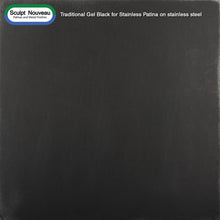 Sculpt Nouveau Traditional Gel Black for Stainless Patina on stainless steel